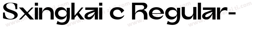 Sxingkai c Regular字体转换